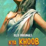 Kya Khoob Lagti Ho Part -1 (2024) Ullu