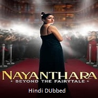 Nayanthara Beyond the Fairy Tale (2024) Hindi Dubbed Full Movie Watch Online HD Print Free Download